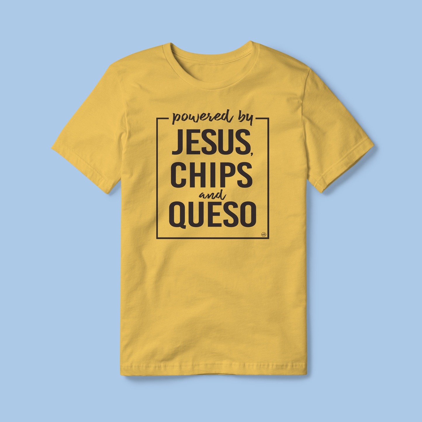 Powered By Jesus, Chips and Queso Christian Graphic Tee